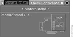 6. Ggf. ins zweite Feld von oben wechseln. Controller drehen, bis "Motorölstand" ausgewählt ist, und Controller drücken. Der Ölstand wird angezeigt.