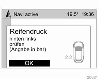 Bei Fahrzeugen mit Reifendruck- Kontrollsystem erscheint bei zu geringem Reifendruck